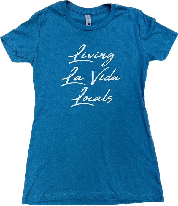 LIVING LA VIDA LOCALS FAVORITE TEE TEAL